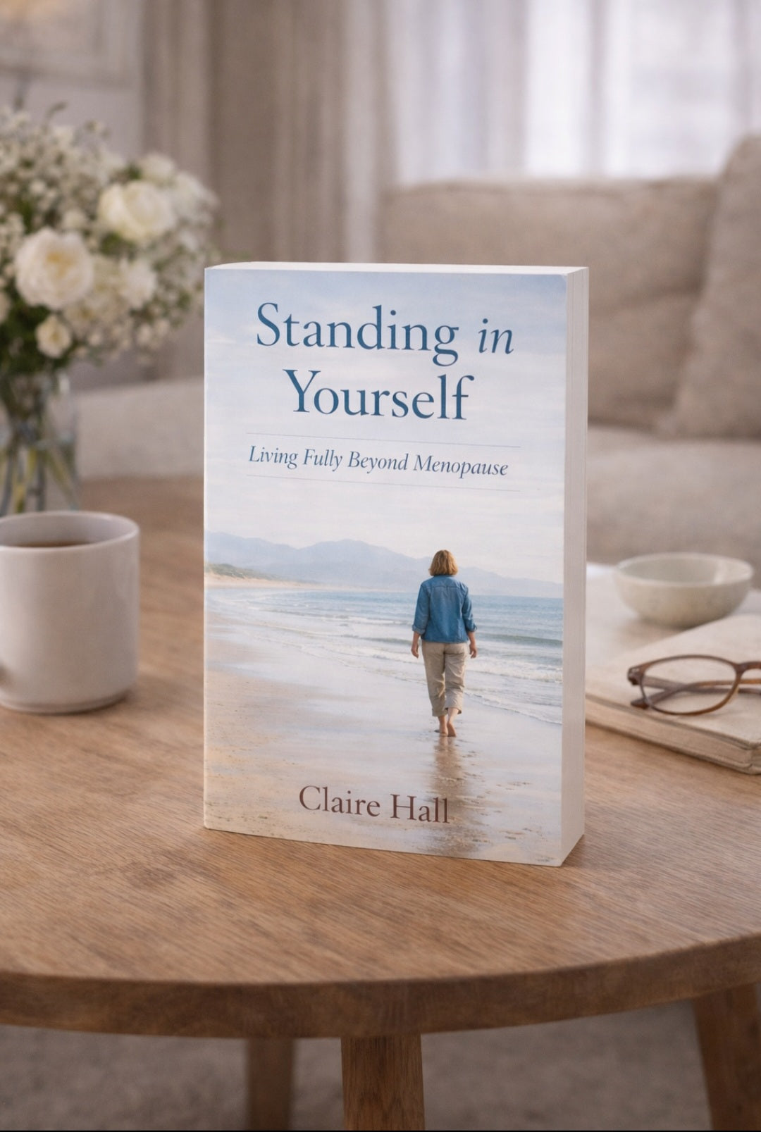 Standing in Yourself: Living Fully Beyond Menopause